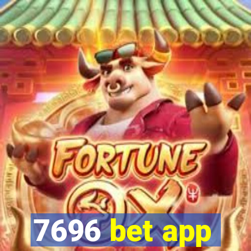 7696 bet app